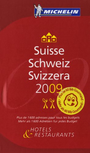 Stock image for Suisse 2009: Hotels und Restaurants: Hotels und Restaurants. Mehr als 60 Bib Goumand-Plus de 60 Bib Gourmand (roter Hotelfhrer Rest) for sale by medimops