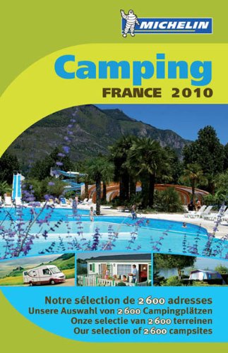 Imagen de archivo de Guide Camping France 2010: No. 6050 (Michelin Camping Guides) a la venta por WorldofBooks