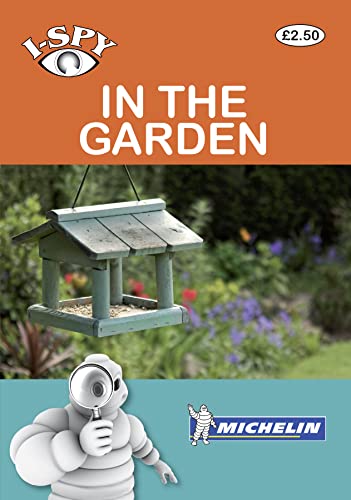 Stock image for I-Spy in the Garden (Michelin I-Spy Guides) for sale by SecondSale