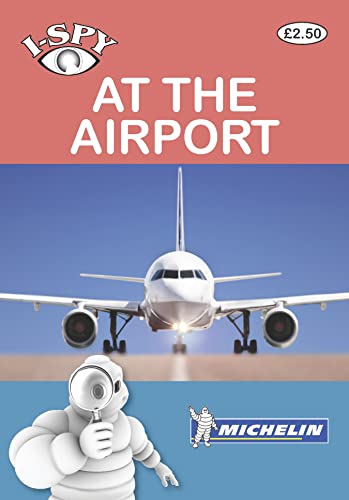 Beispielbild fr I-Spy At the Airport (Michelin I-Spy Guides) zum Verkauf von WorldofBooks