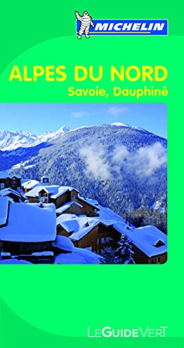 Beispielbild fr Guides verts Michelin Alpes du Nord: Savoie, Dauphin (Guides verts Michelin, 1) zum Verkauf von AwesomeBooks