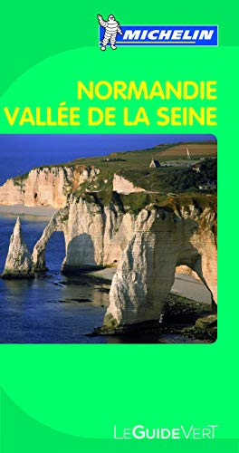 Normandie: Vallée de la Seine (Grüne Reiseführer) - Michelin