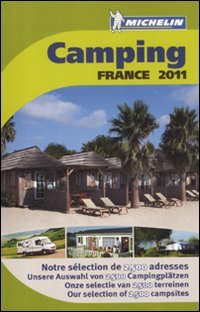 Stock image for Camping Guide France 2011 2011 (Michelin Camping Guides) for sale by WorldofBooks