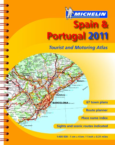 Beispielbild fr Spain & Portugal 2011 Atlas (Michelin Tourist & Motoring Atlases) (Michelin Tourist and Motoring Atlases) zum Verkauf von WorldofBooks