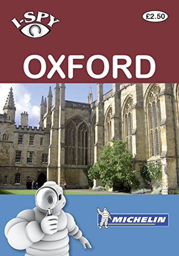Stock image for I-SPY Oxford (Michelin I-Spy Guides) for sale by Greener Books