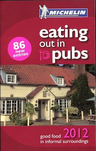 Stock image for Eating Out in Pubs Guide 2012 (Michelin Pub Guides) for sale by WorldofBooks