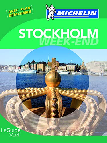 Michelin Green Guide Weekend a Stockholm (in French) (French Edition) (9782067169258) by Michelin Travel Publications