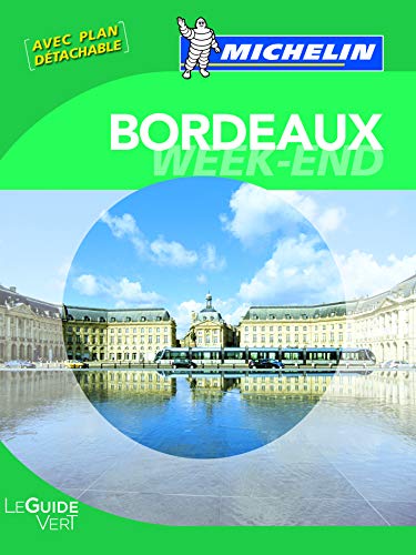 Imagen de archivo de Guide Vert Week-end Bordeaux a la venta por Ammareal