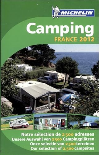 Stock image for Camping Guide France 2012 (Michelin Camping Guides) for sale by WorldofBooks