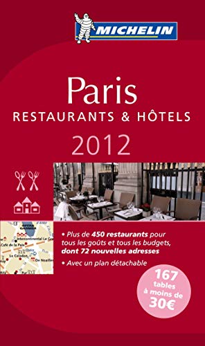 Stock image for Guide MICHELIN Paris 2012 (en franais) for sale by Ammareal