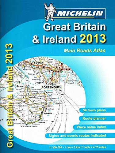 Beispielbild fr Great Britain & Ireland 2013 - Mains Roads Atlas zum Verkauf von medimops