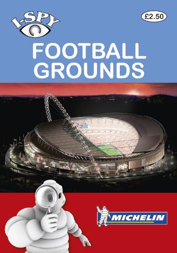 Stock image for I-Spy Football Grounds (Michelin I-Spy Guides) for sale by Greener Books