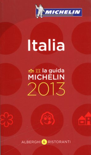 MICHELIN Guide Italia 2013 (Michelin Guide/Michelin) (Italian Edition) (9782067178830) by Michelin