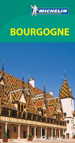 Stock image for Guide Vert - BOURGOGNE (GUIDES VERTS/GROEN MICHELIN) for sale by AwesomeBooks