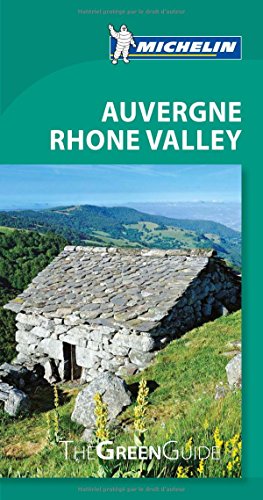 Stock image for Michelin Green Guide Auvergne Rhone Valley for sale by ThriftBooks-Atlanta