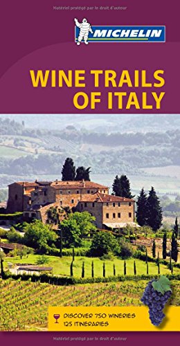 9782067181977: Michelin Wine Trails of Italy: Discover 750 Wineries 125 Itineraries