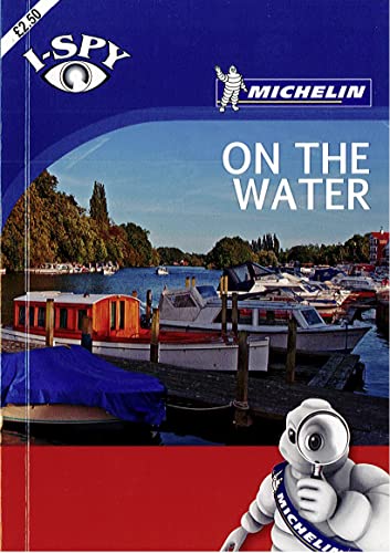 Beispielbild fr I-Spy on the Water (Michelin I-Spy Guides) zum Verkauf von WorldofBooks