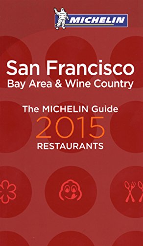 Stock image for Michelin Guide San Francisco 2015 (Michelin Red Guide) for sale by SecondSale