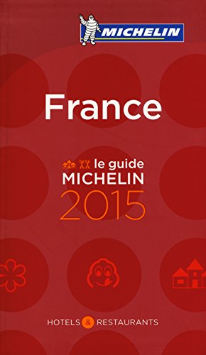 Imagen de archivo de MICHELIN Guide France 2015 : Hotels and Restaurants a la venta por Better World Books