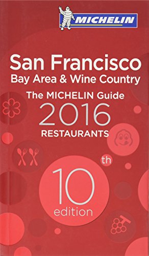 9782067202986: MICHELIN Guide San Francisco 2016: Bay Area & Wine Country (Michelin Guide/Michelin)