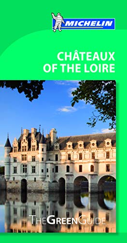 9782067203532: Chateaux of the Loire - Michelin Green Guide: The Green Guide (Michelin Tourist Guides) [Idioma Ingls] (GUIDES VERTS, 37450)