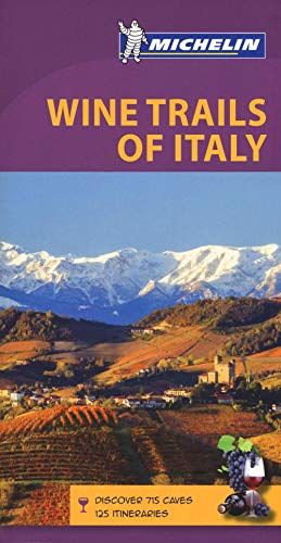 9782067206649: Michelin Green Guide Wine Trails of Italy (Michelin Map & Guide Series)