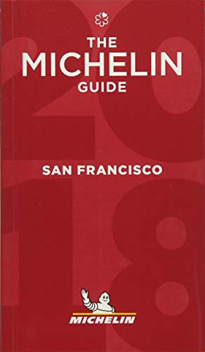 Stock image for MICHELIN Guide San Francisco 2018: Restaurants (Michelin Guide/Michelin) for sale by SecondSale