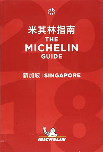 9782067225138: Singapore 2018 - The Michelin Guide: The Guide MICHELIN (Michelin Hotel & Restaurant Guides)