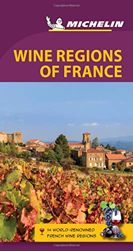 Stock image for Michelin Green Guide Wine Regions of France: Travel Guide (Green Guide/Michelin) for sale by SecondSale