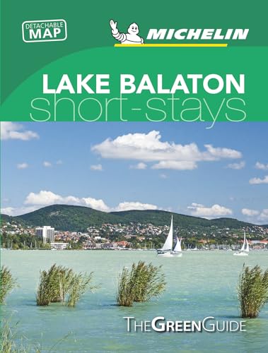 9782067243309: Lake Balaton & Budapest - Michelin Green Guide Short Stays: Short Stay (Michelin Tourist Guides)