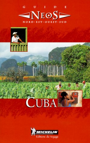 Beispielbild fr Michelin NEOS Guide Cuba, 1e zum Verkauf von Wonder Book