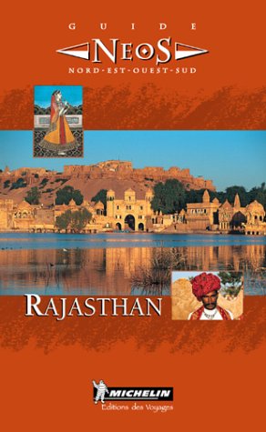 Michelin NEOS Guide Rajasthan, 1e (9782068509015) by Michelin Travel Publications