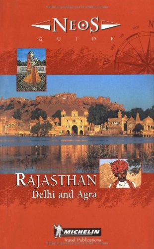 9782068559010: Michelin Neos Guide Rajasthan: Delhi and Agra [Lingua Inglese]