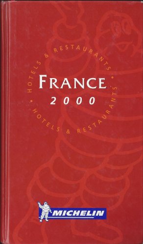 Beispielbild fr Michelin Red Guide France : 2000 Hotels & Restaurants [Written in French] zum Verkauf von WorldofBooks