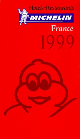 9782069649994: Le Guide Rouge France 1999: Htels et restaurants (Michelin Red Hotel & Restaurant Guides)