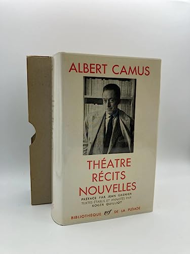 ThÃ©Ã¢tre, rÃ©cits, nouvelles (BIBLIOTHEQUE DE LA PLEIADE) (9782070101030) by Albert Camus