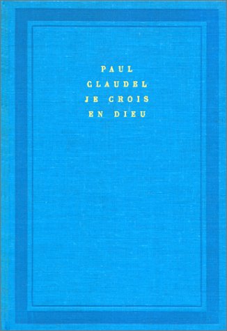 JE CROIS EN DIEU (SOLEIL) (9782070101405) by Paul Claudel