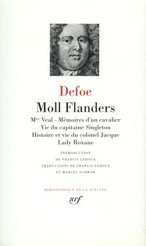 OEuvres - Moll Flanders / Mme Veal / Memoires d'un Cavalier / Vie du Capitaine Singleton / Histoire et Vie du Colonel Jacque / Lady Roxane [Bibliotheque de la Pleiade] (French Edition) (9782070101634) by Daniel Defoe