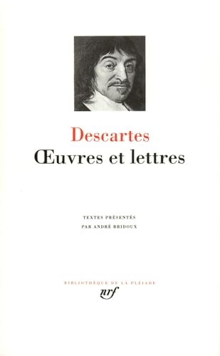 Descartes: Oeuvres et Lettres (French Edition) (9782070101665) by RenÃ© Descartes