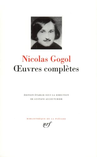 Oeuvres Completes [Bibliotheque de la Pleiade] (French Edition) (9782070102419) by Nikolai W Gogol