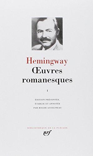 9782070102556: Hemingway : Oeuvres romanesques, tome 1