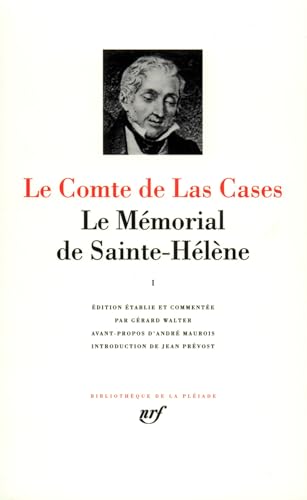 9782070103027: Las Cases : Le Memorial de Sainte-Helene, tome 1 : Juin 1815 - Aout 1816, chapitres I a VIII [Bibliotheque de la Pleiade] (French Edition)