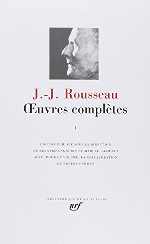 

Rousseau - Oeuvres Completes, Tome 1 - Les Confessions Autres textes autobiographiques [Bibliotheque de la Pleiade] (French Edition)