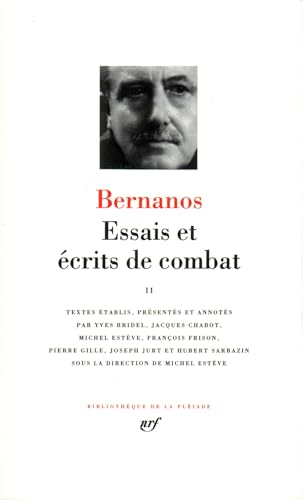 Essais et Ecrits de Combat 2 (Bibliotheque de la Pleiade) (French Edition) (9782070106530) by Georges Bernanos