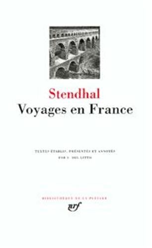 9782070106967: Stendhal : Voyages en France