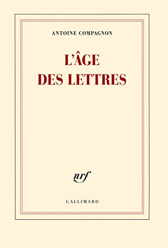 9782070107216: L'age des lettres