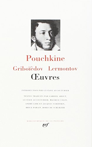 Imagen de archivo de Pouchkine - Griboiedov - Lermontov : Oeuvres [Bibliotheque de la Pleiade] (French Edition) a la venta por Gallix