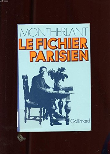 Le Fichier parisien (9782070108091) by Henry De Montherlant