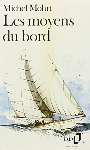 9782070108367: Les Moyens du bord