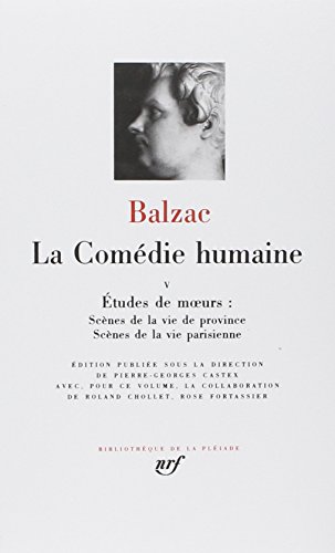 9782070108497: La Comdie humaine (Tome 5): Scnes de la vie de province ; Scnes de la vie parisienne (Bibliothque de la Pliade)